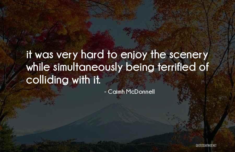 Caimh McDonnell Quotes 889990 Caimh McDonnell Quotes 889990