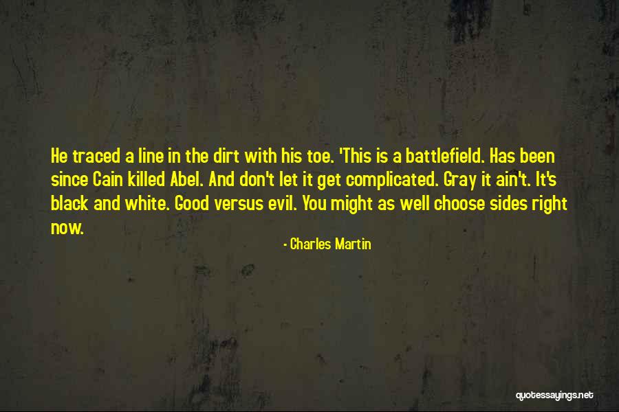 Cain And Abel Quotes By Charles Martin Cain And Abel Quotes By Charles Martin