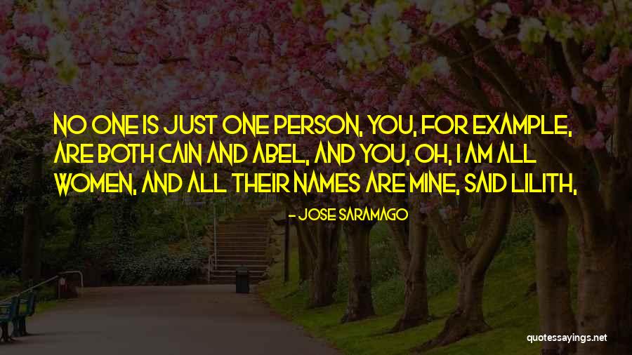 Cain And Abel Quotes By Jose Saramago Cain And Abel Quotes By Jose Saramago