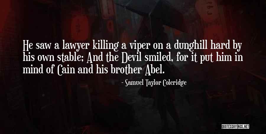 Cain And Abel Quotes By Samuel Taylor Coleridge Cain And Abel Quotes By Samuel Taylor Coleridge