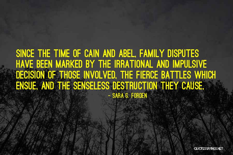 Cain And Abel Quotes By Sara G. Forden Cain And Abel Quotes By Sara G. Forden