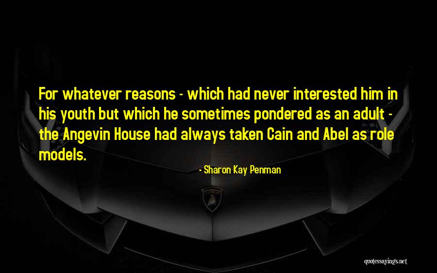 Cain And Abel Quotes By Sharon Kay Penman Cain And Abel Quotes By Sharon Kay Penman