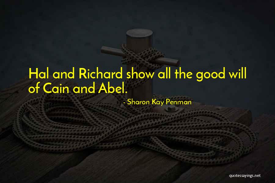 Cain And Abel Quotes By Sharon Kay Penman Cain And Abel Quotes By Sharon Kay Penman