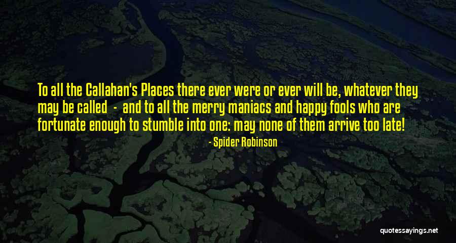 Cain Ballantyne Quotes By Spider Robinson Cain Ballantyne Quotes By Spider Robinson