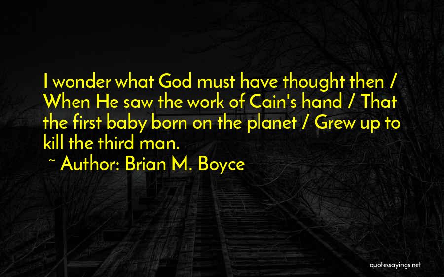 Cain In The Bible Quotes By Brian M. Boyce