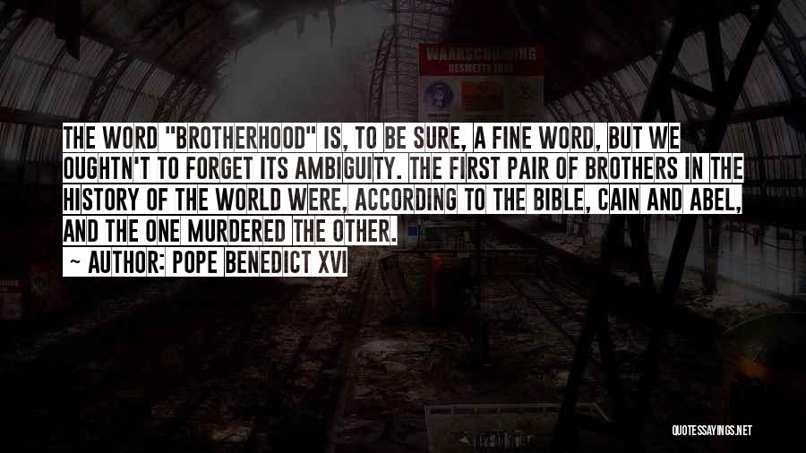 Cain In The Bible Quotes By Pope Benedict XVI