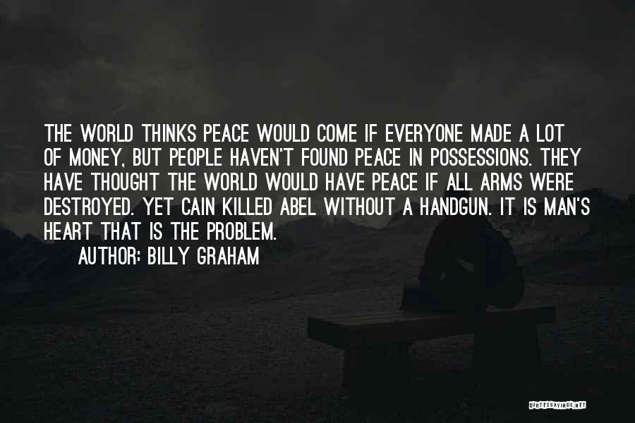 Cain Quotes By Billy Graham