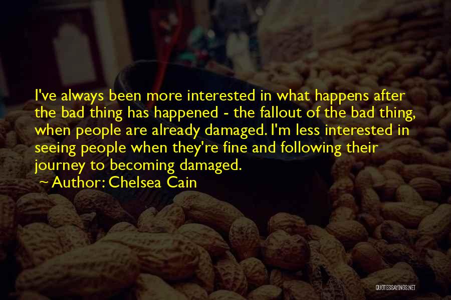 Cain Quotes By Chelsea Cain