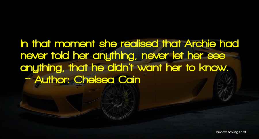 Cain Quotes By Chelsea Cain