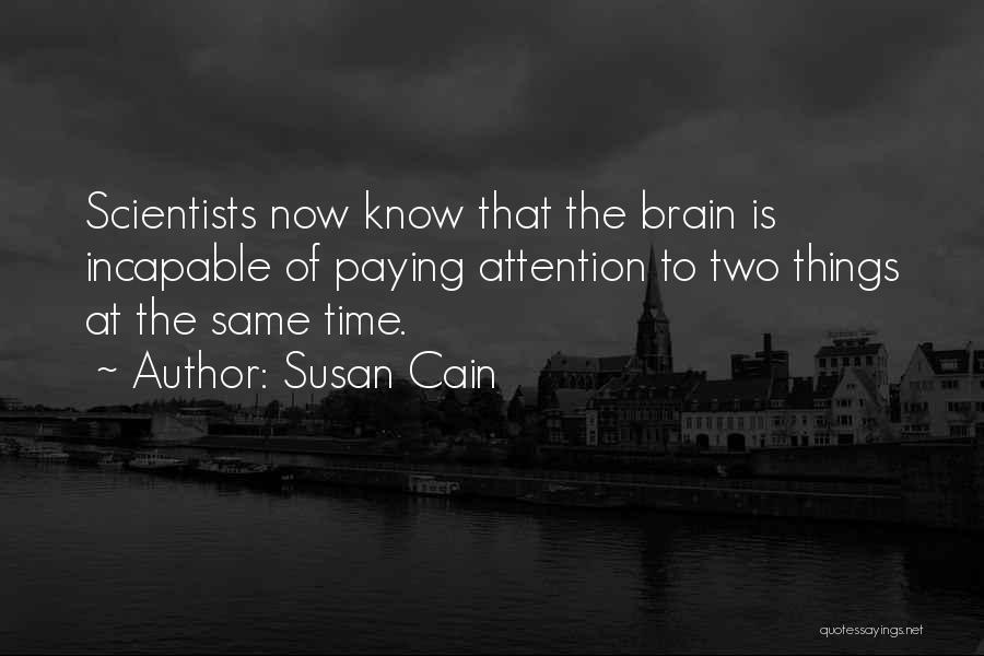 Cain Quotes By Susan Cain