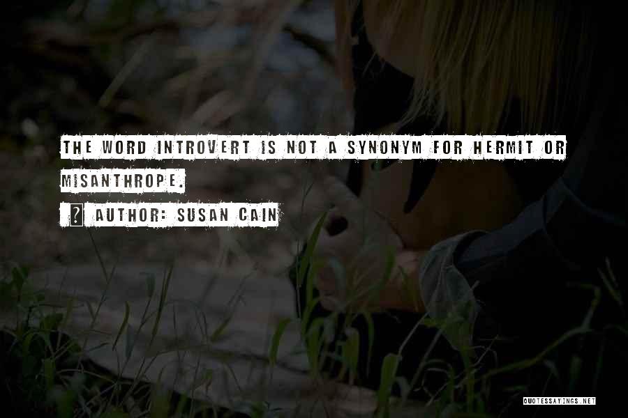 Cain Quotes By Susan Cain