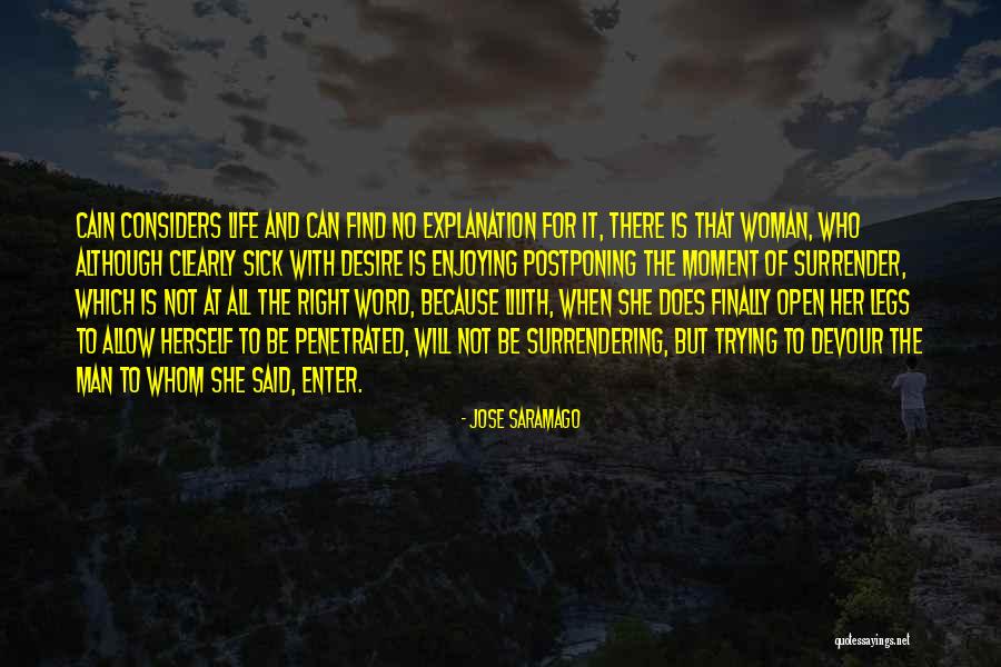 Cain Saramago Quotes By Jose Saramago Cain Saramago Quotes By Jose Saramago