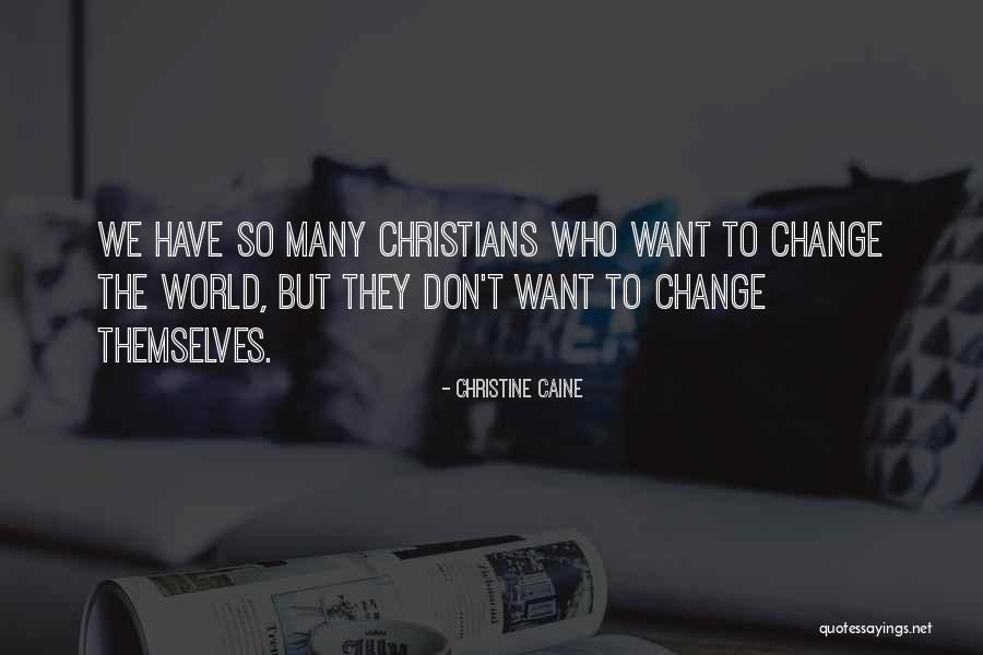 Caine Quotes By Christine Caine Caine Quotes By Christine Caine