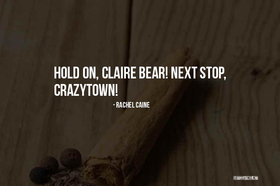 Caine Quotes By Rachel Caine Caine Quotes By Rachel Caine