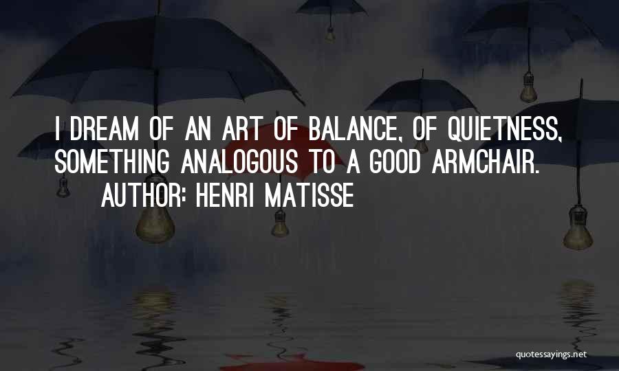 Caini De Rasa Quotes By Henri Matisse