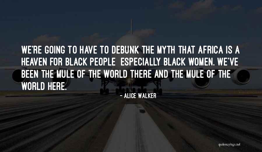 Cairan Infus Quotes By Alice Walker Cairan Infus Quotes By Alice Walker