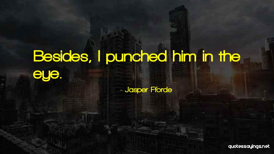 Caireen B G Quotes By Jasper Fforde Caireen B G Quotes By Jasper Fforde