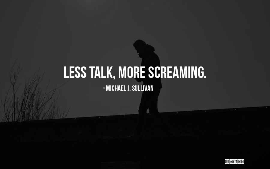 Caireen Videos Quotes By Michael J. Sullivan Caireen Videos Quotes By Michael J. Sullivan