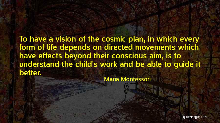Cairncross Realty Quotes By Maria Montessori Cairncross Realty Quotes By Maria Montessori