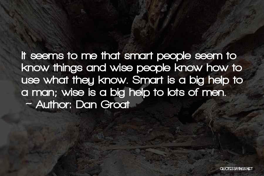 Cairns Helmets Quotes By Dan Groat