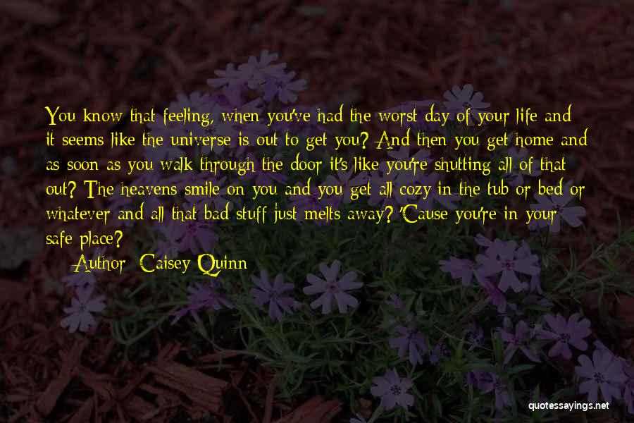 Caisey Quinn Quotes 1193386