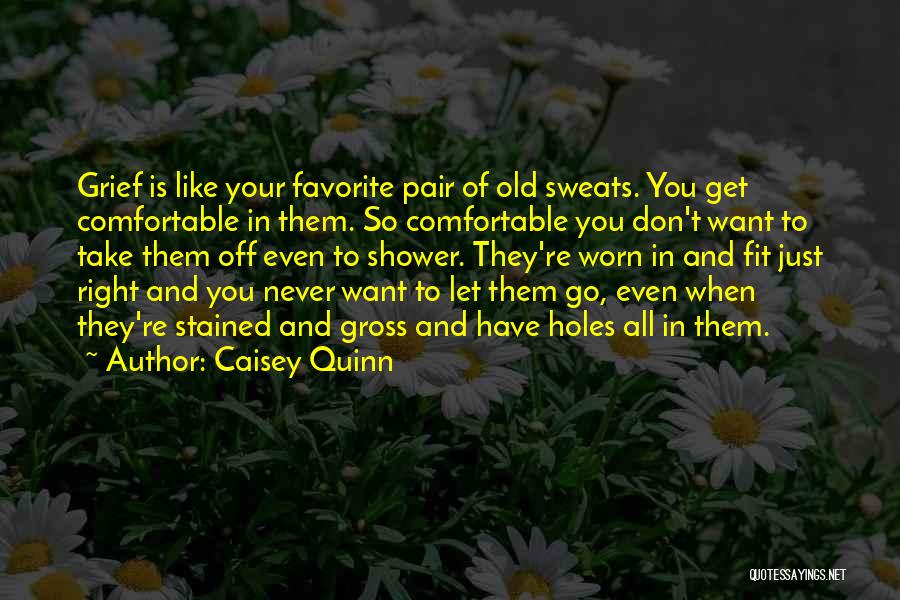 Caisey Quinn Quotes 1234262