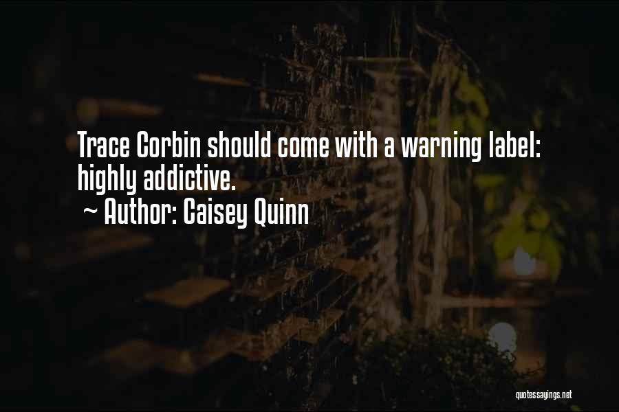 Caisey Quinn Quotes 1969275