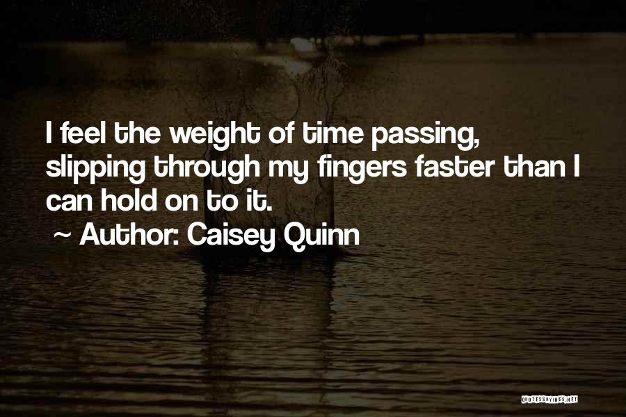 Caisey Quinn Quotes 270205