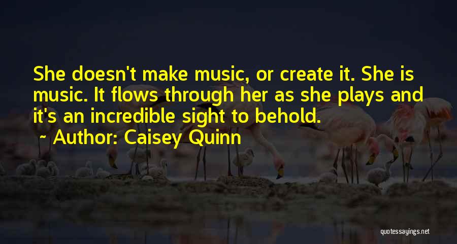 Caisey Quinn Quotes 625270