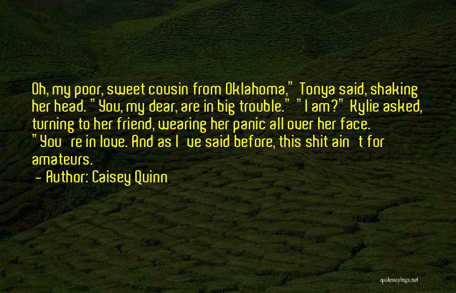 Caisey Quinn Quotes 991610