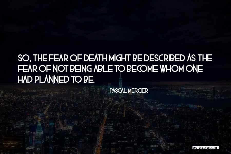 Caison 38 Quotes By Pascal Mercier Caison 38 Quotes By Pascal Mercier
