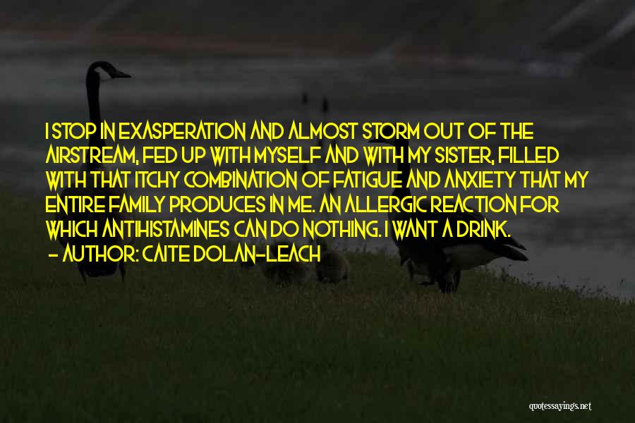 Caite Dolan-Leach Quotes 1585243