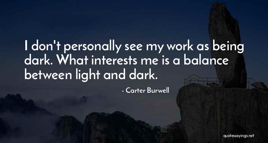 Caitilin Stolle Quotes By Carter Burwell Caitilin Stolle Quotes By Carter Burwell