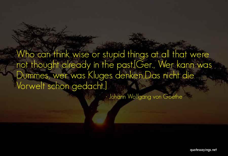 Caitlin Bassett Quotes By Johann Wolfgang Von Goethe Caitlin Bassett Quotes By Johann Wolfgang Von Goethe