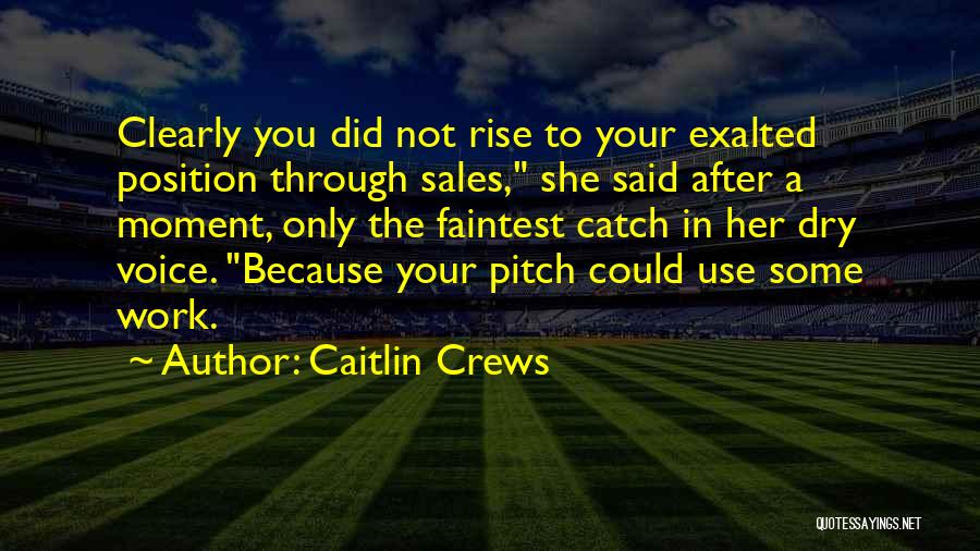 Caitlin Crews Quotes 1329953