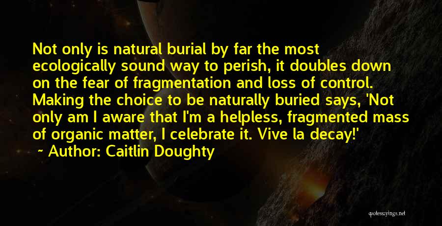 Caitlin Doughty Quotes 1340859