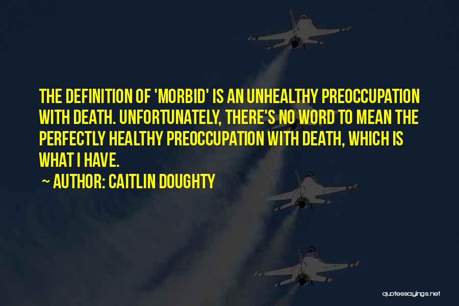 Caitlin Doughty Quotes 1703129