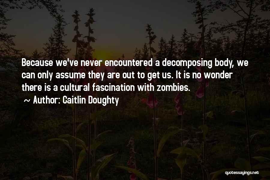 Caitlin Doughty Quotes 1972466