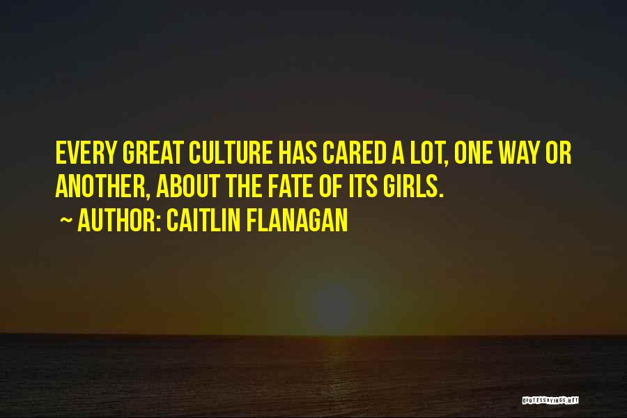 Caitlin Flanagan Quotes 794488