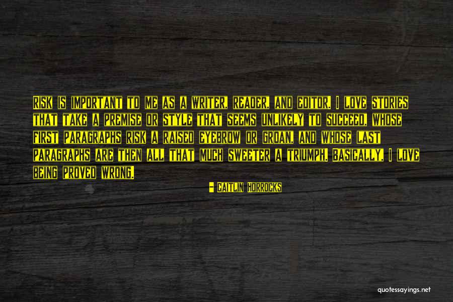 Caitlin Horrocks Quotes 1182883 Caitlin Horrocks Quotes 1182883