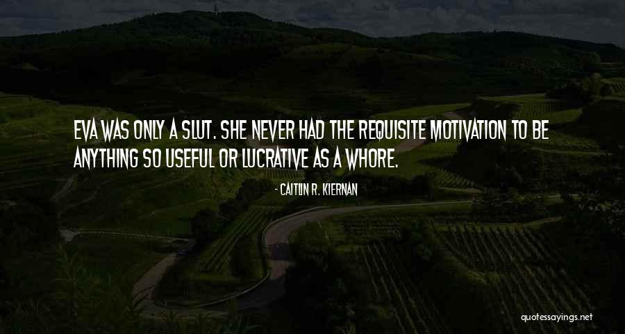 Caitlin Kiernan Quotes By Caitlin R. Kiernan Caitlin Kiernan Quotes By Caitlin R. Kiernan