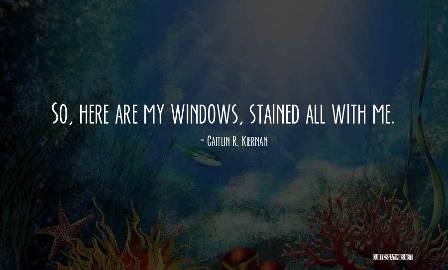 Caitlin Kiernan Quotes By Caitlin R. Kiernan Caitlin Kiernan Quotes By Caitlin R. Kiernan