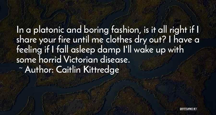 Caitlin Kittredge Quotes 1539395