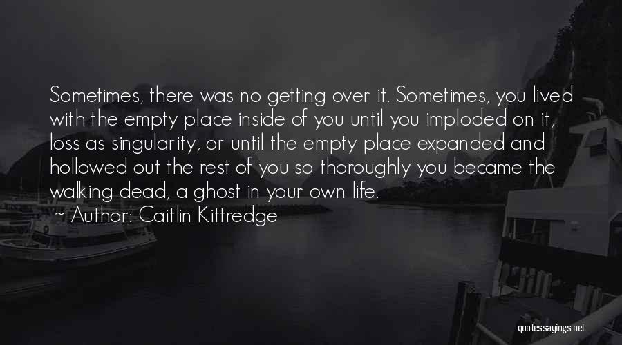 Caitlin Kittredge Quotes 220573