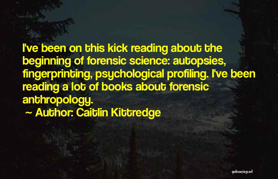 Caitlin Kittredge Quotes 422306