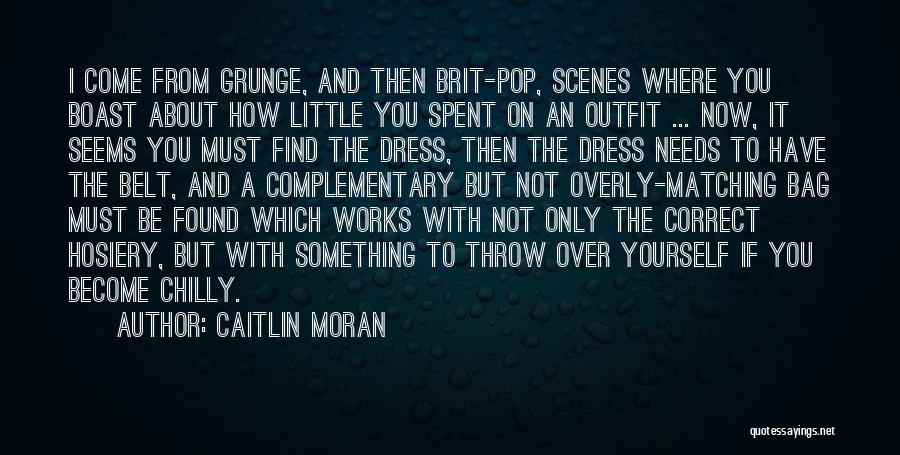 Caitlin Moran Best Quotes By Caitlin Moran