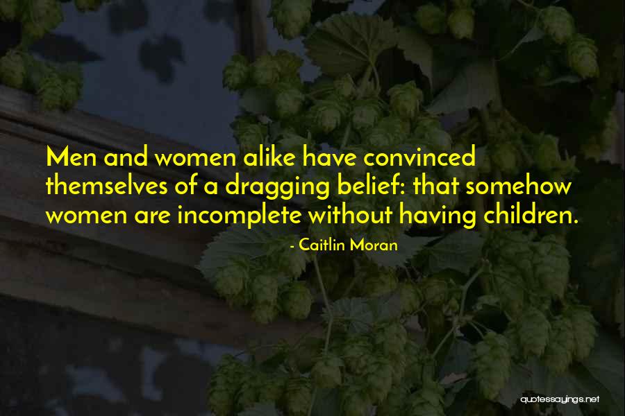 Caitlin Moran Quotes 1026875 Caitlin Moran Quotes 1026875