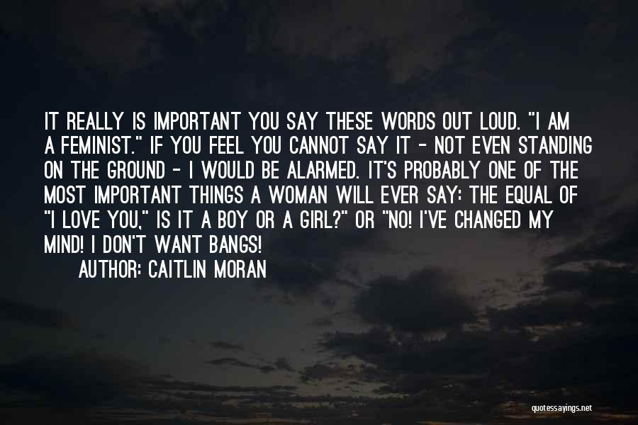Caitlin Moran Quotes 1079460