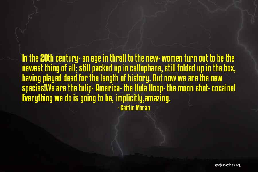 Caitlin Moran Quotes 1102879