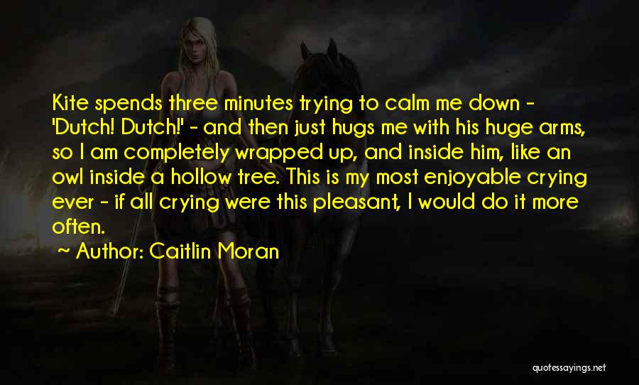 Caitlin Moran Quotes 1570739